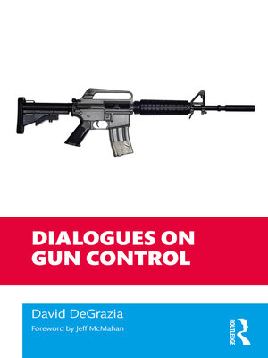 cover image of Dialogues on Gun Control
